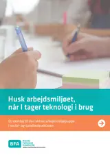 Husk arbejdsmiljøet, når I tager teknologi i brug