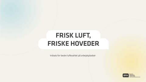 Præsentation: Frisk luft, friske hoveder