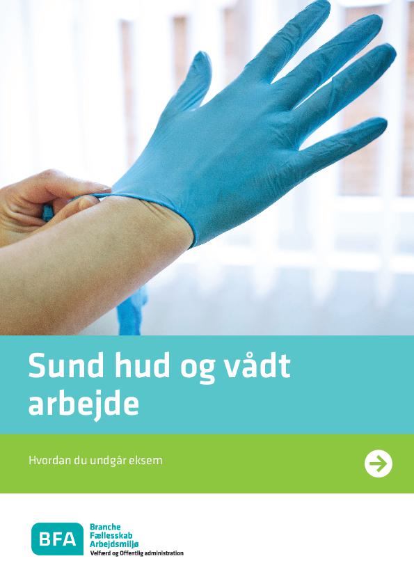 Sund hud og vådt arbejde