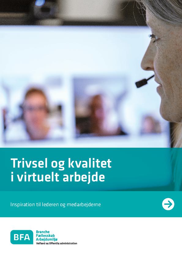 Trivsel og kvalitet i virtuelt arbejde