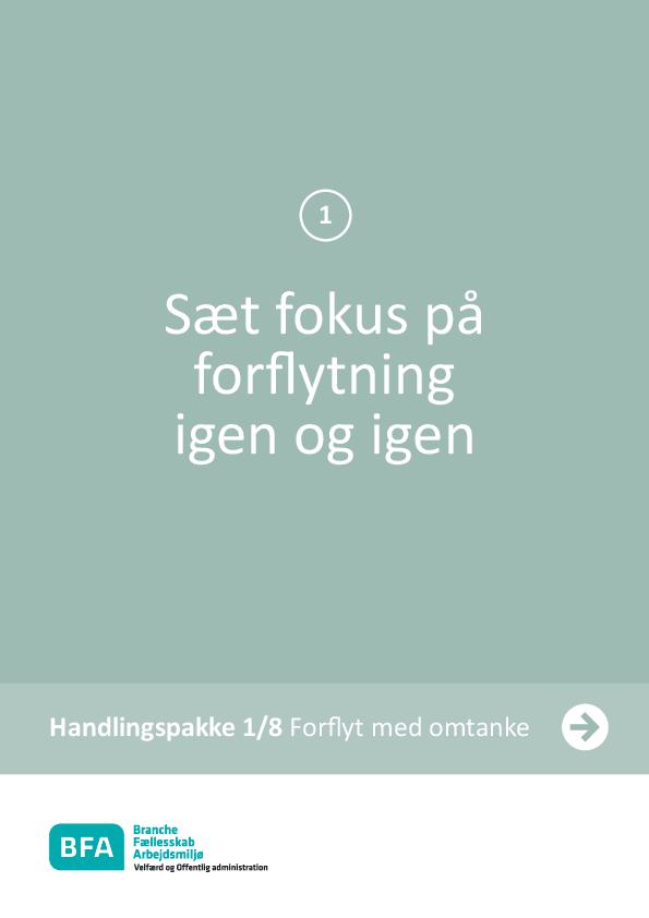 Sæt fokus på forflytning igen og igen