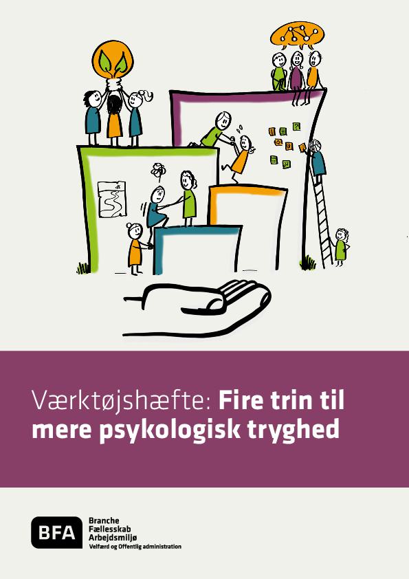 Værktøjshæfte: Fire trin til mere psykologisk tryghed