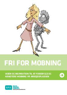 Fri for mobning - Inspiration til forebyggelse af mobning på arbejdspladsen
