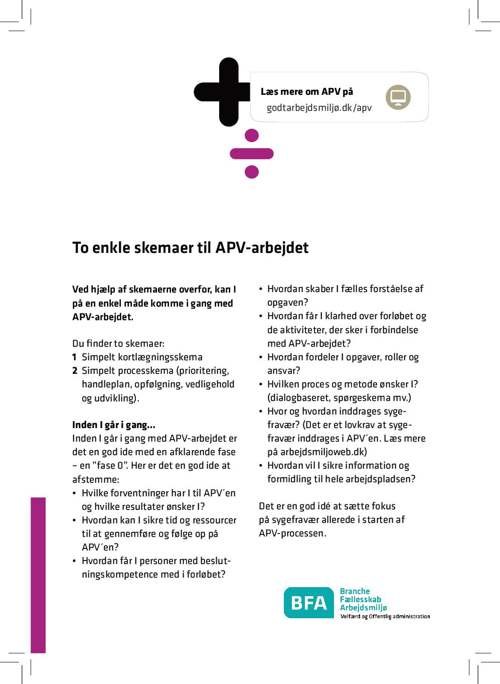 To enkle skemaer til APV-arbejdet