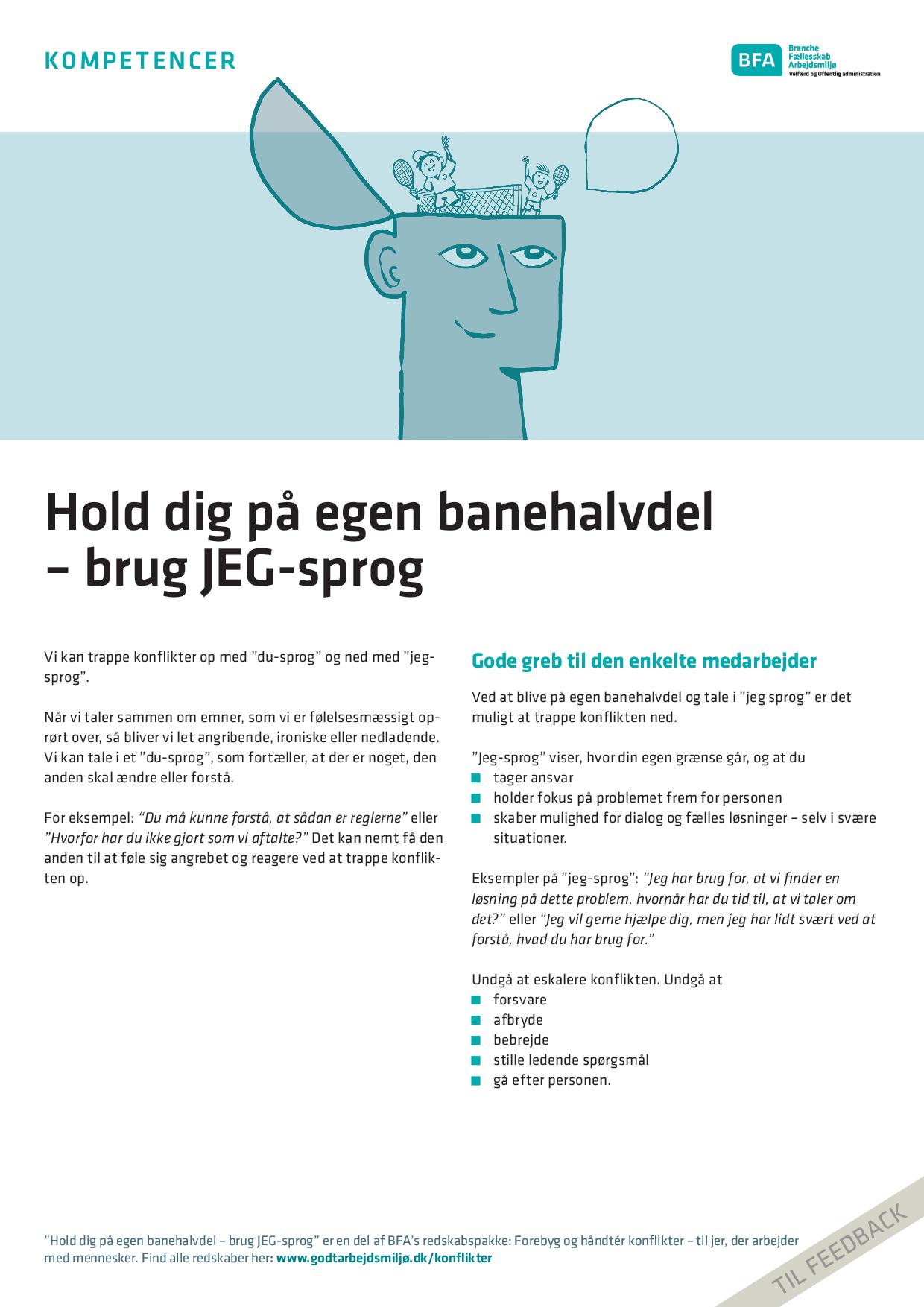 Hold dig på egen banehalvdel - brug JEG-sprog