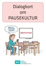 Dialogkort om restitution og pausekultur